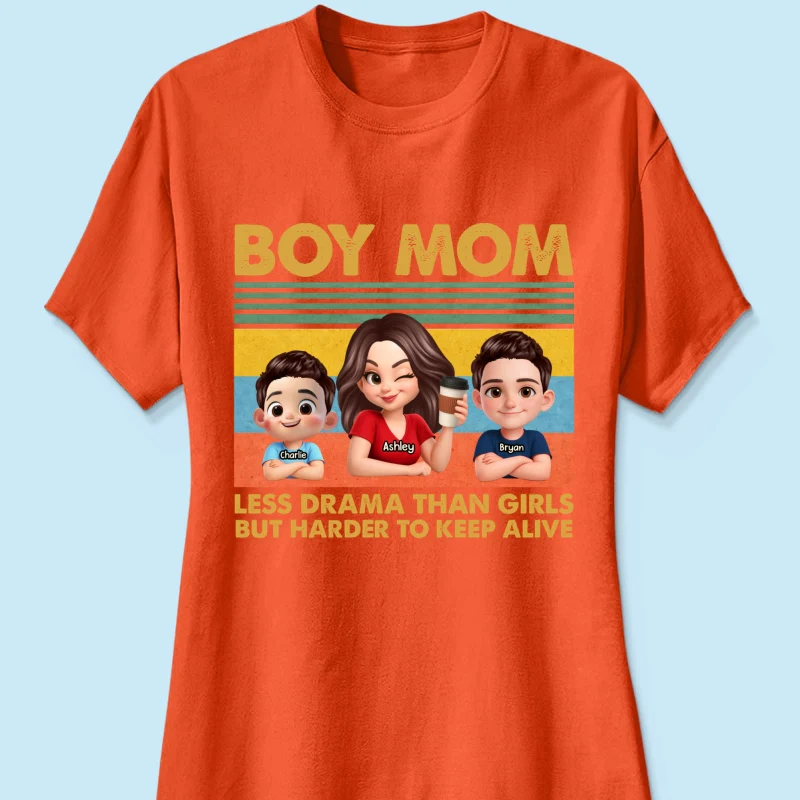 Boy Mom Less Drama Than Girls But Harder To Keep Alive - Personalized Shirt - Gift For Mom, Grandma - Image 33