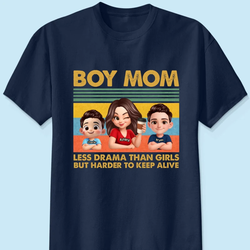 Boy Mom Less Drama Than Girls But Harder To Keep Alive - Personalized Shirt - Gift For Mom, Grandma - Image 8