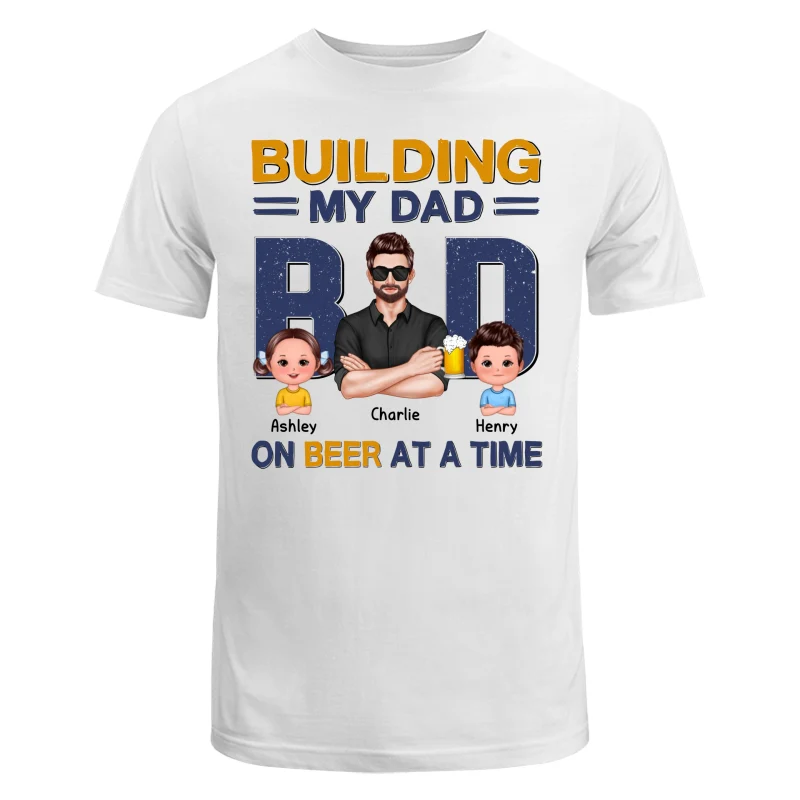 Building My Dad Bod One Beer At A Time Personalized Shirt - Image 5