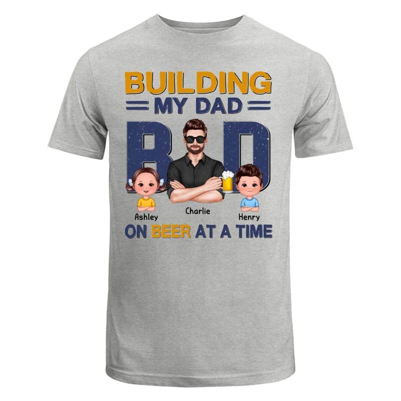 Building My Dad Bod One Beer At A Time Personalized Shirt - Image 6