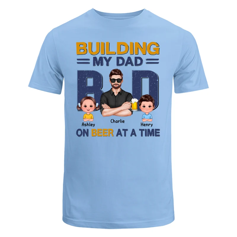 Building My Dad Bod One Beer At A Time Personalized Shirt - Image 8