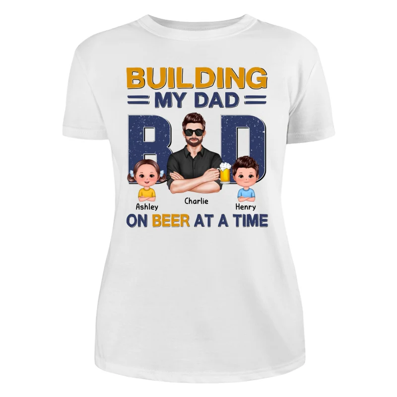 Building My Dad Bod One Beer At A Time Personalized Shirt - Image 9