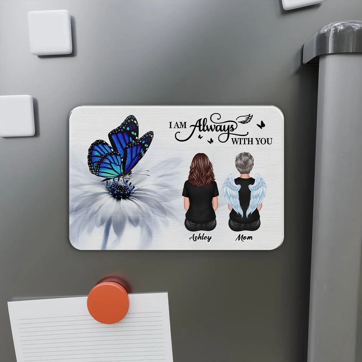 Butterfly I Am Always With You Family Memorial Personalized Acrylic Fridge Magnet, Remembrance Gift, Sympathy Gift - Image 2
