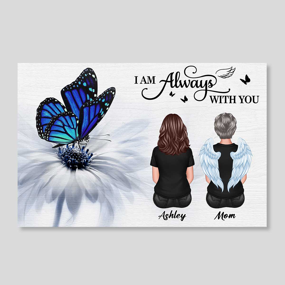 Butterfly I Am Always With You Memorial - Personalized Poster - Image 3