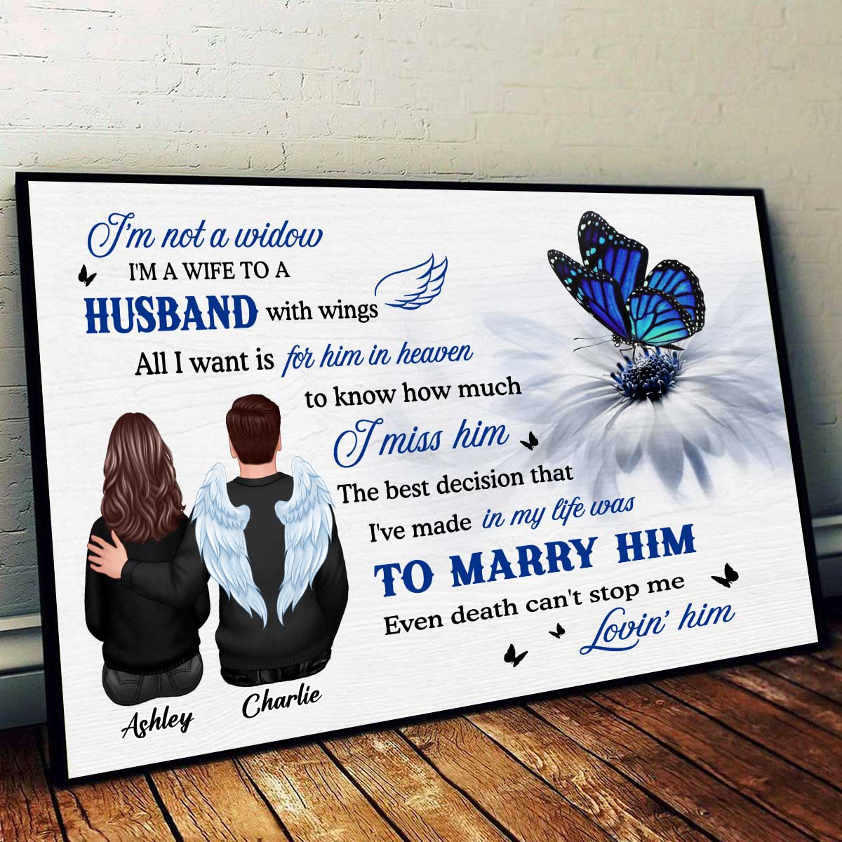 Butterfly I'm Not A Widow Even Death Can't Stop Me Loving Him Memorial Personalized Poster - Image 2
