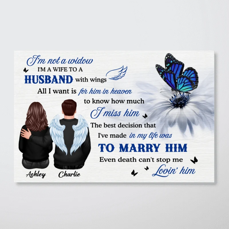 Butterfly I'm Not A Widow Even Death Can't Stop Me Loving Him Memorial Personalized Poster - Image 7