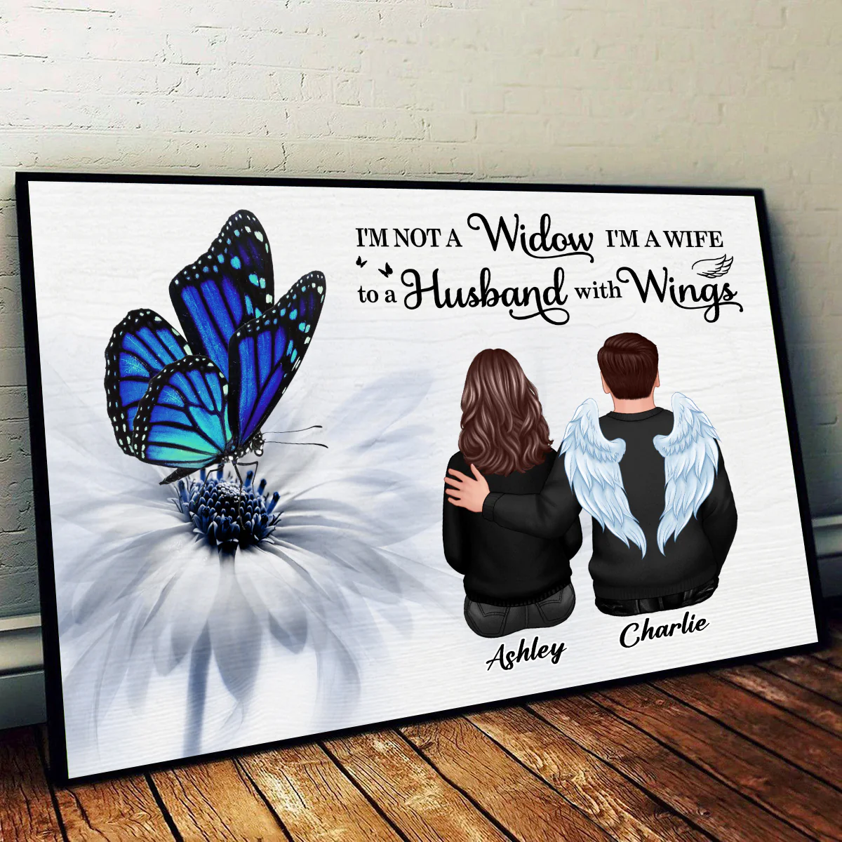 Butterfly I'm Not A Widow I'm A Wife To A Husband With Wings Memorial Personalized Poster - Image 2