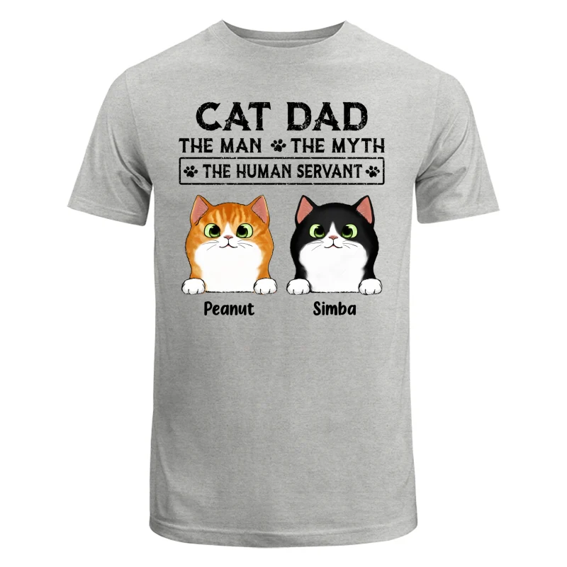Cat Dad The Man The Myth The Human Servant Personalized Shirt - Image 6