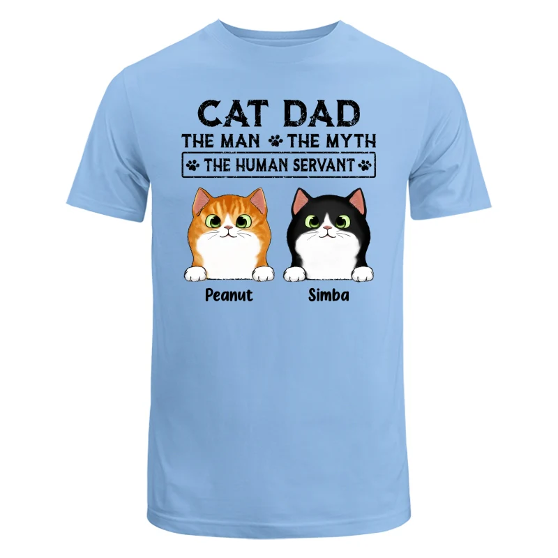 Cat Dad The Man The Myth The Human Servant Personalized Shirt - Image 8