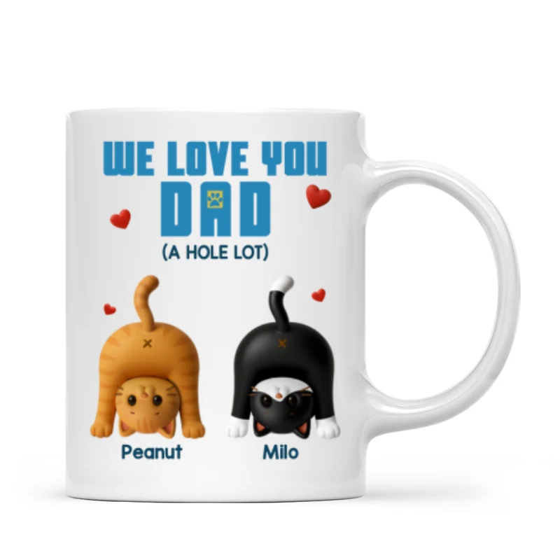 Cat Dad We Love You A Hole Lot Personalized Mug, Funny Father's Day gift for Cat Dads - Image 7