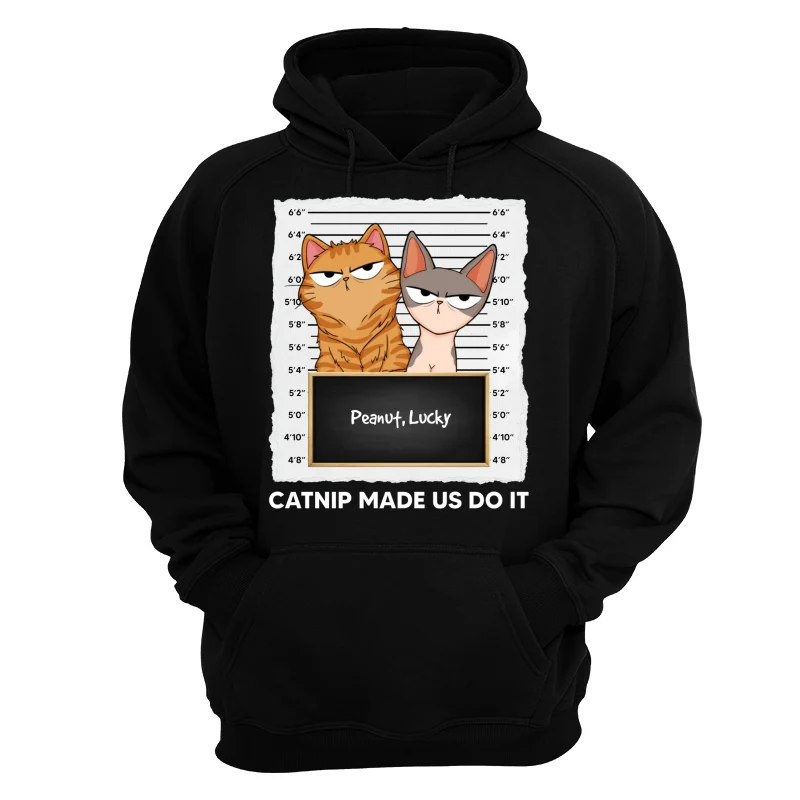 Catnip Made Me Do It Fluffy Cat Funny Expressions Personalized Shirt - Image 11