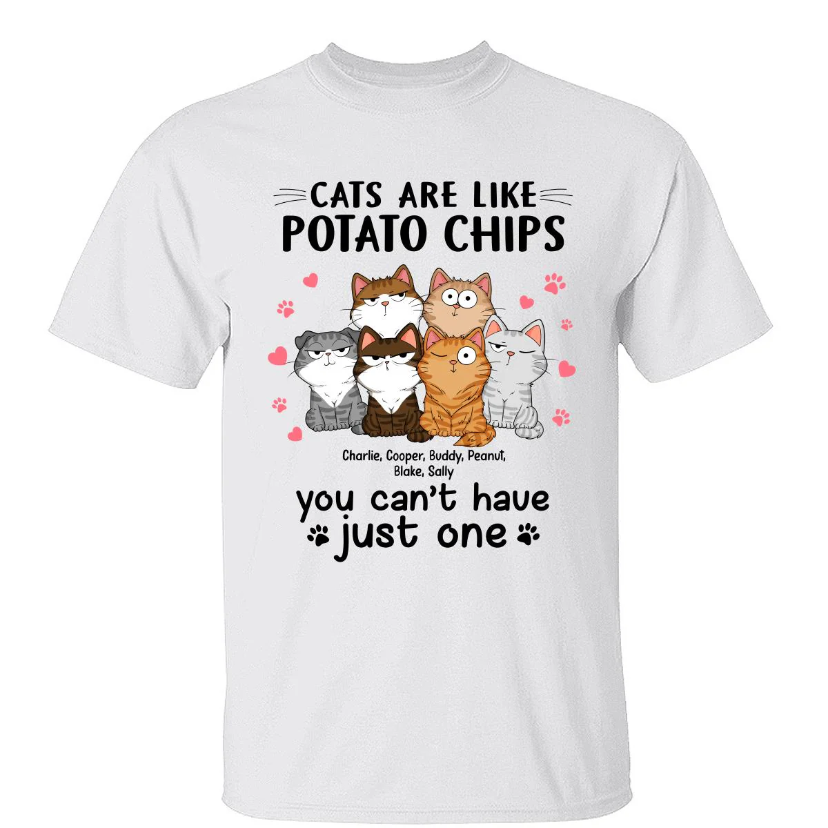 Cats Are Like Potato Chips Personalized Shirt