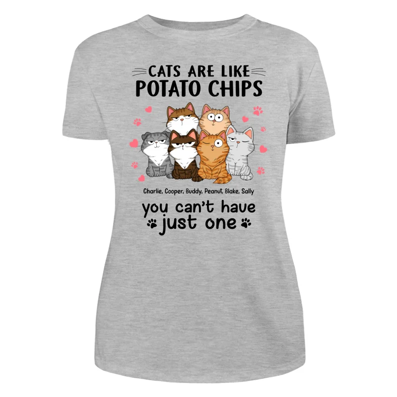 Cats Are Like Potato Chips Personalized Shirt - Image 10