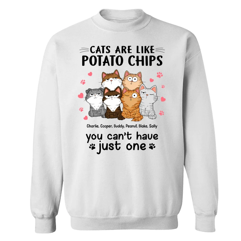 Cats Are Like Potato Chips Personalized Shirt - Image 17