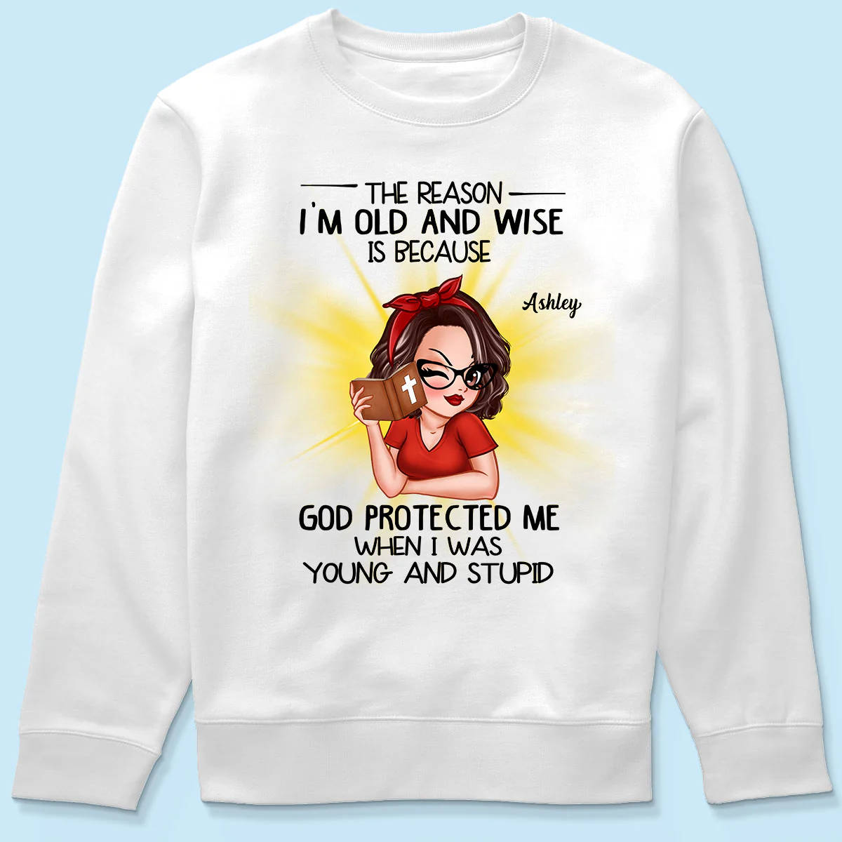Christian God The Reason I‘m Old And Wise Personalized Shirt, Gift For Mom, Grandma - Image 6