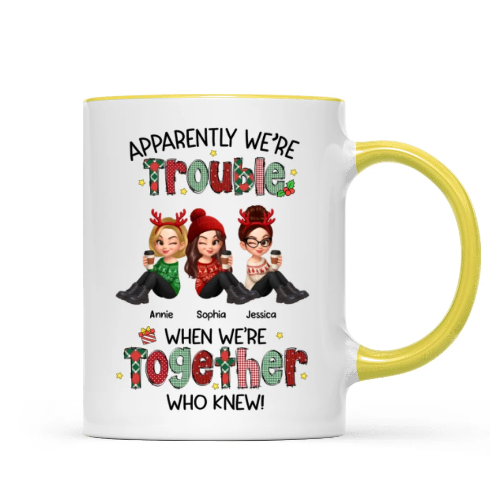 Christmas Besties Apparently We're Trouble When We're Together - Personalized Mug - Image 15