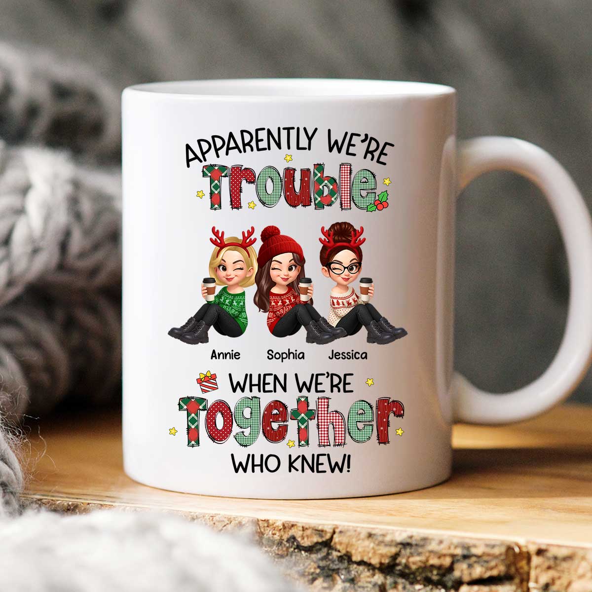 Christmas Besties Apparently We're Trouble When We're Together - Personalized Mug - Image 6