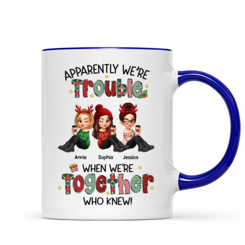 Christmas Besties Apparently We're Trouble When We're Together - Personalized Mug - Image 9