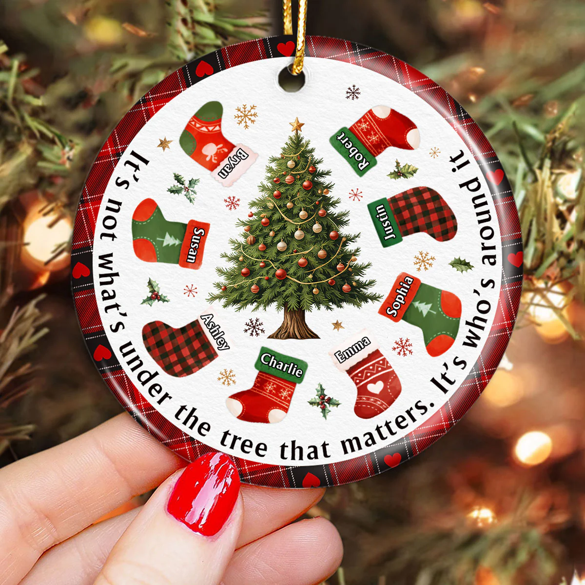 Christmas Family It's Not What's Under The Tree Personalized Circle Ceramic Ornament - Image 4