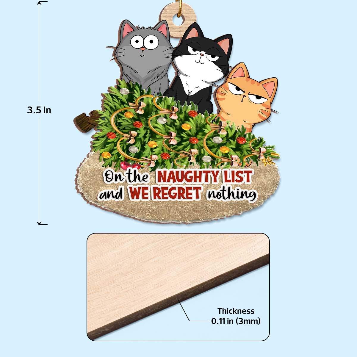 Christmas Fluffy Cat Funny Expressions On The Naughty List Regret Nothing Personalized Wooden Ornament - Image 4