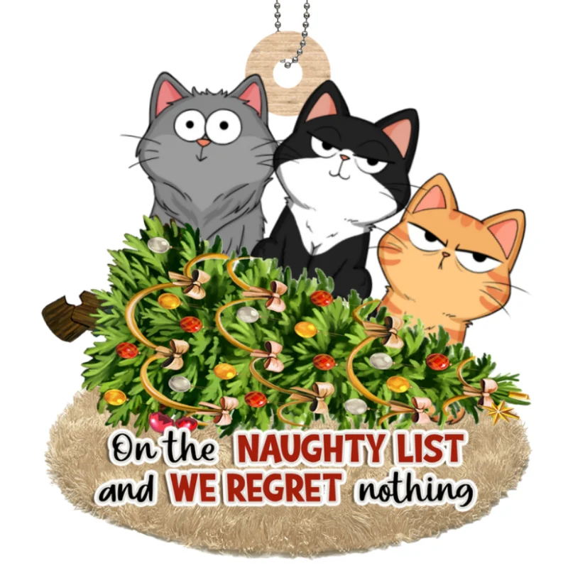 Christmas Fluffy Cat Funny Expressions On The Naughty List Regret Nothing Personalized Wooden Ornament - Image 5