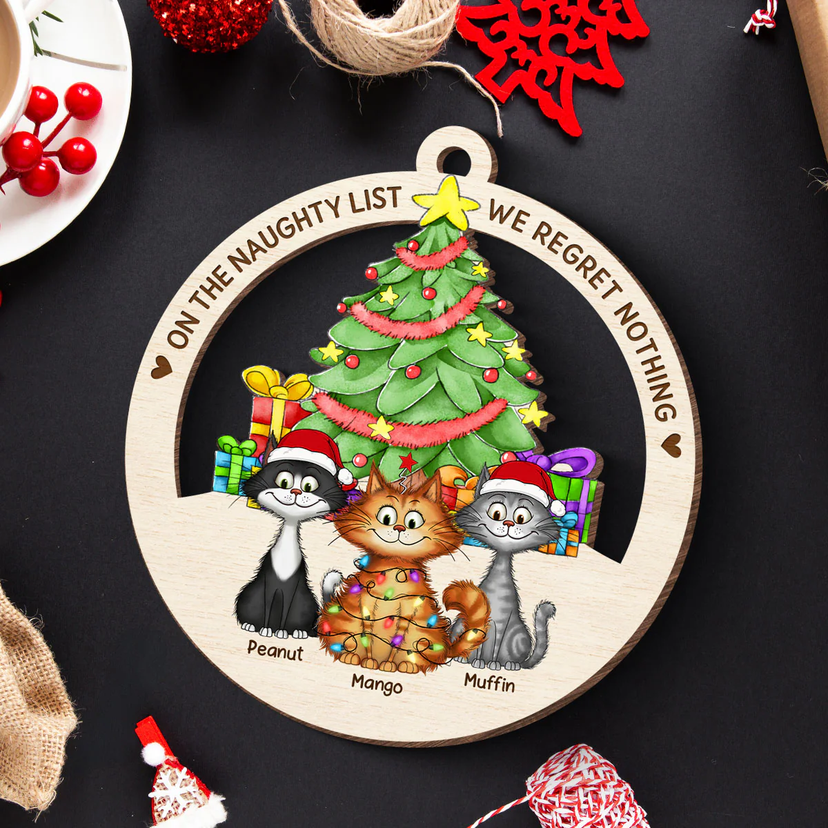 Christmas Tree Quirky Cat On The Naughty List We Regret Nothing Wooden Ornament, Personalized Christmas Cat Ornament - Image 7