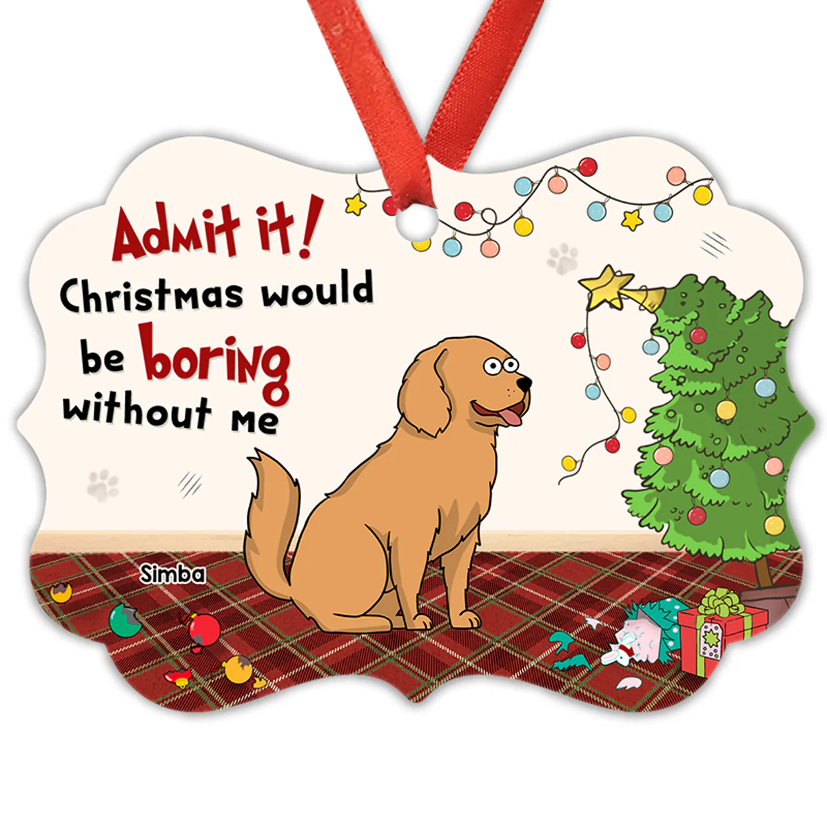 Christmas Would Be Boring Without Us Funny Dog Cat Personalized Christmas Ornament - Image 2