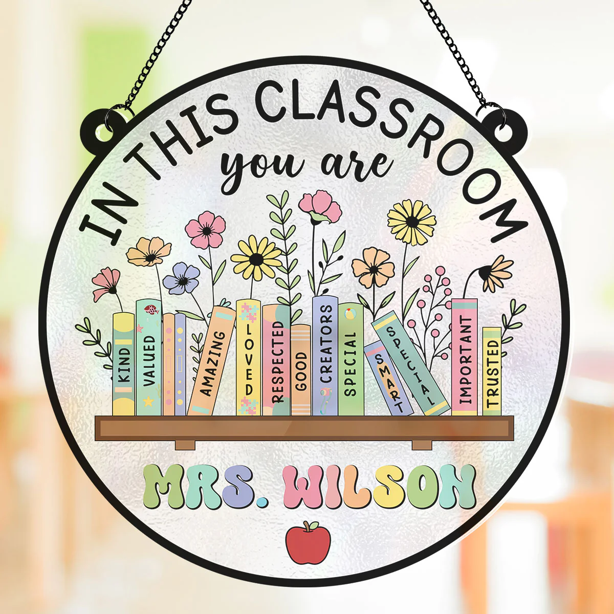 Classroom Decor In This Classroom You Are Personalized Acrylic Suncatcher