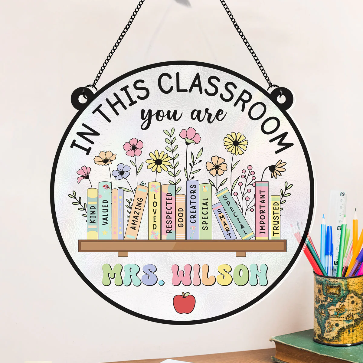 Classroom Decor In This Classroom You Are Personalized Acrylic Suncatcher - Image 2