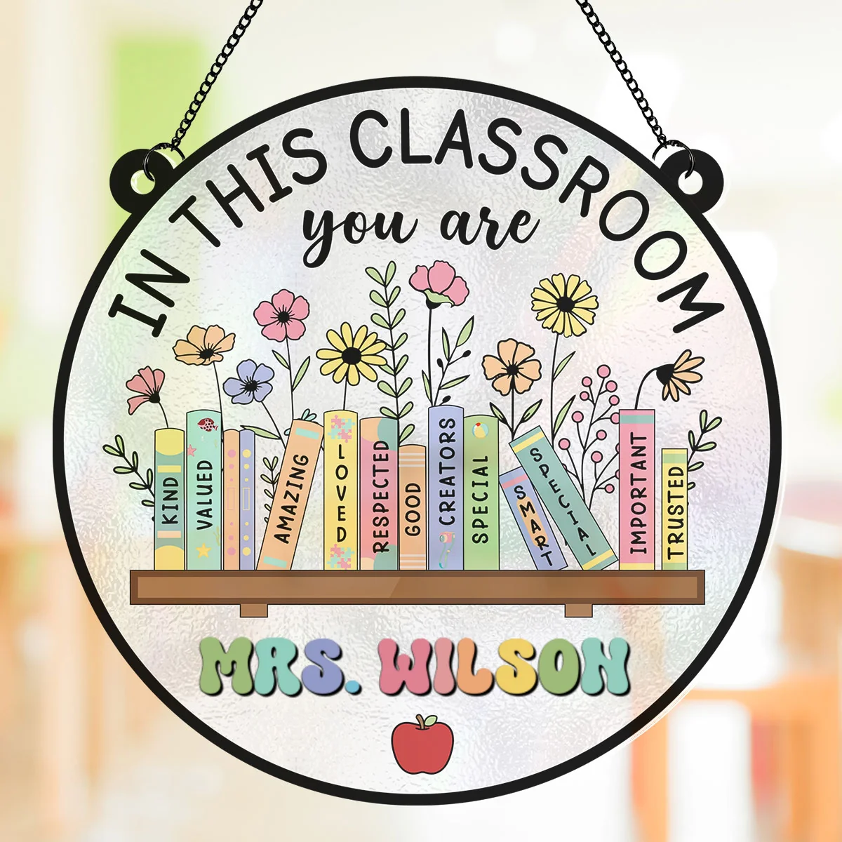 Classroom Decor In This Classroom You Are Personalized Acrylic Suncatcher - Image 8