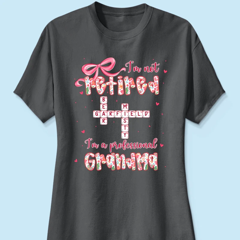 Coquette Not Retired Professional Grandma Crossword Art - Personalized Shirt - Gift For Grandma, Funny Shirt For Grandma - Image 34