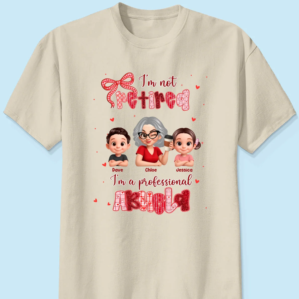 Coquette Not Retired Professional Grandma - Personalized Shirt - Gift For Grandma, Funny Shirt For Grandma - Image 20