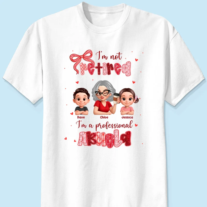 Coquette Not Retired Professional Grandma - Personalized Shirt - Gift For Grandma, Funny Shirt For Grandma - Image 21