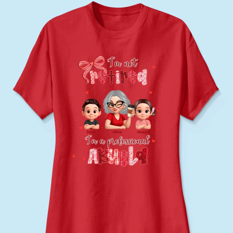 Coquette Not Retired Professional Grandma - Personalized Shirt - Gift For Grandma, Funny Shirt For Grandma - Image 36
