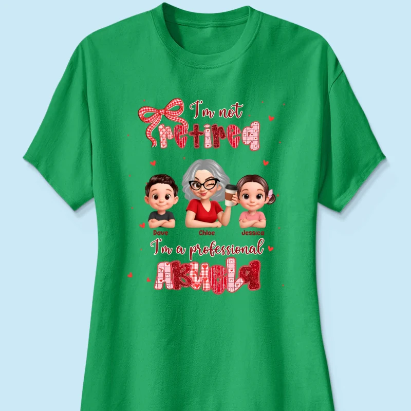 Coquette Not Retired Professional Grandma - Personalized Shirt - Gift For Grandma, Funny Shirt For Grandma - Image 43