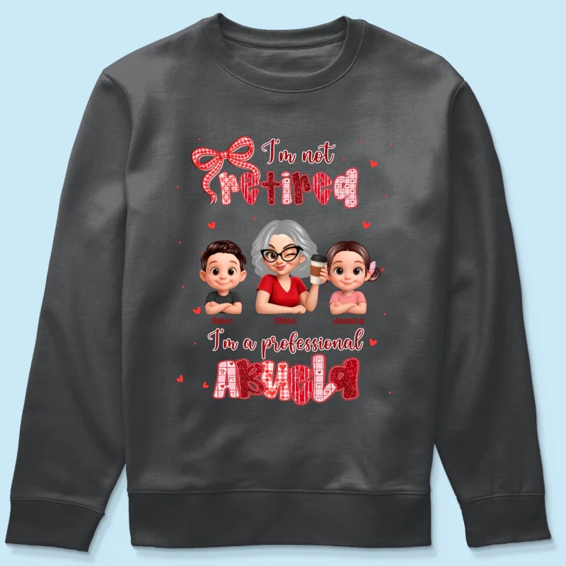 Coquette Not Retired Professional Grandma - Personalized Shirt - Gift For Grandma, Funny Shirt For Grandma - Image 46