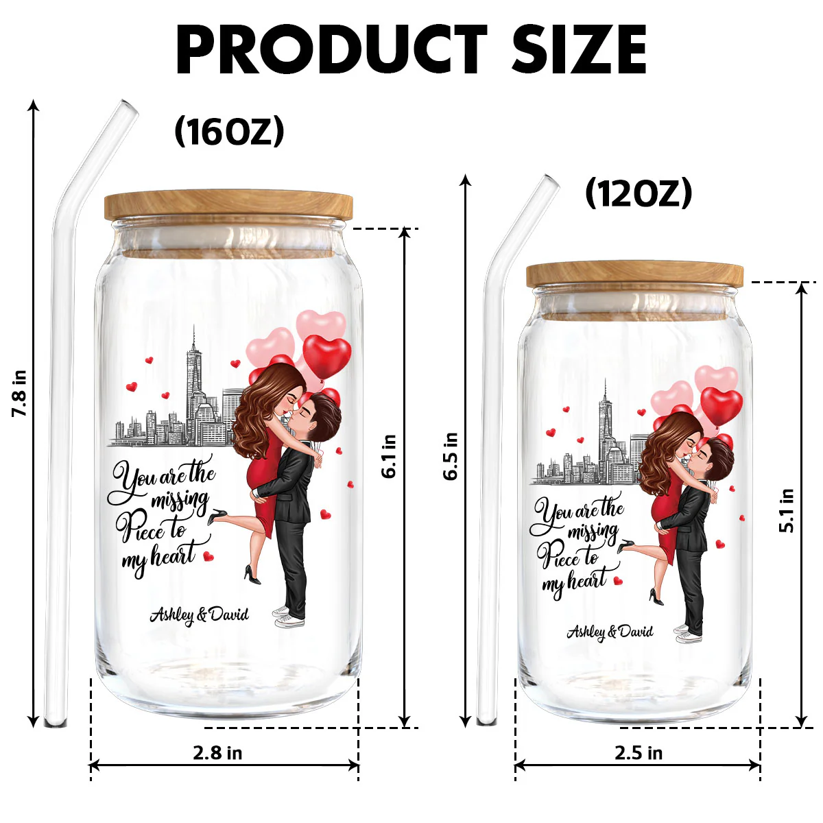 Couple Hugging Kissing You‘re The Missing Piece To My Heart Personalized Clear Glass Can - Image 9