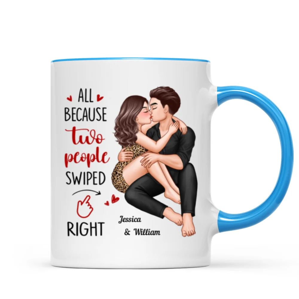 Couple Kissing All Because Two People Swiped Right Personalized Mug - Image 10