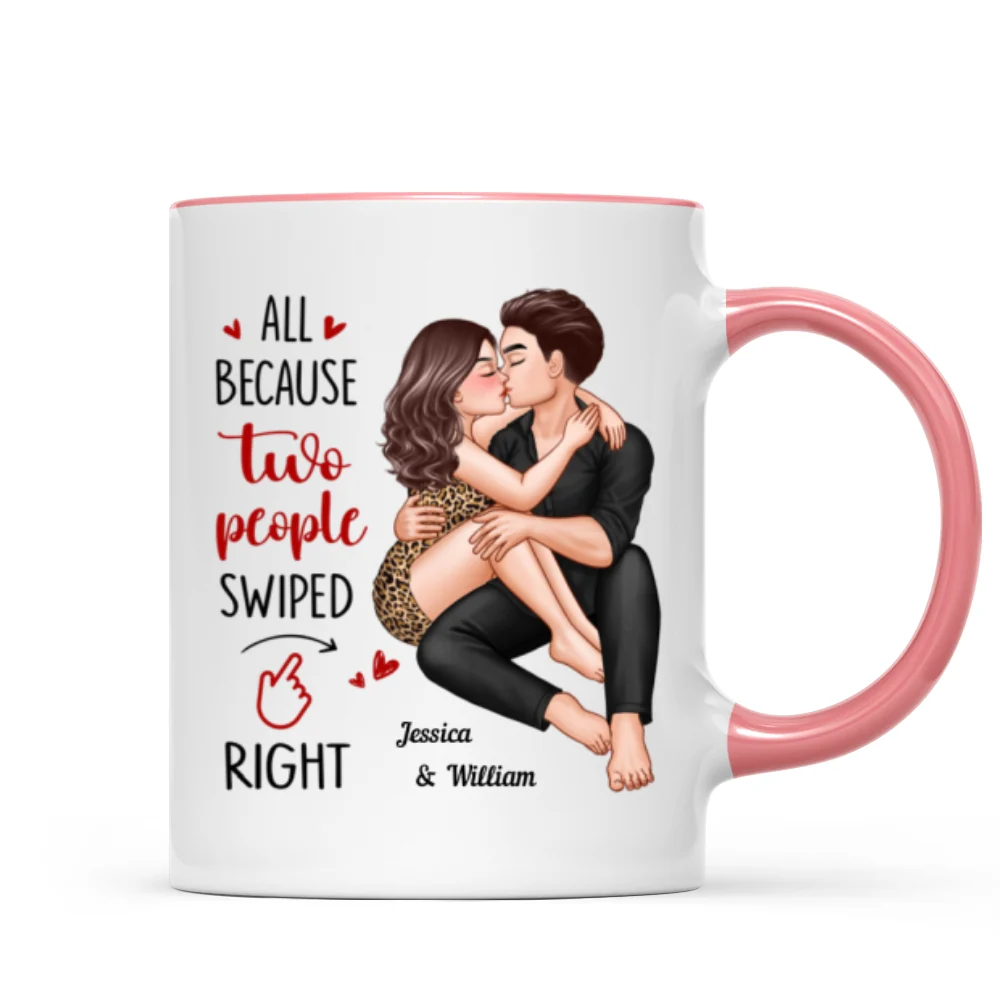 Couple Kissing All Because Two People Swiped Right Personalized Mug - Image 11