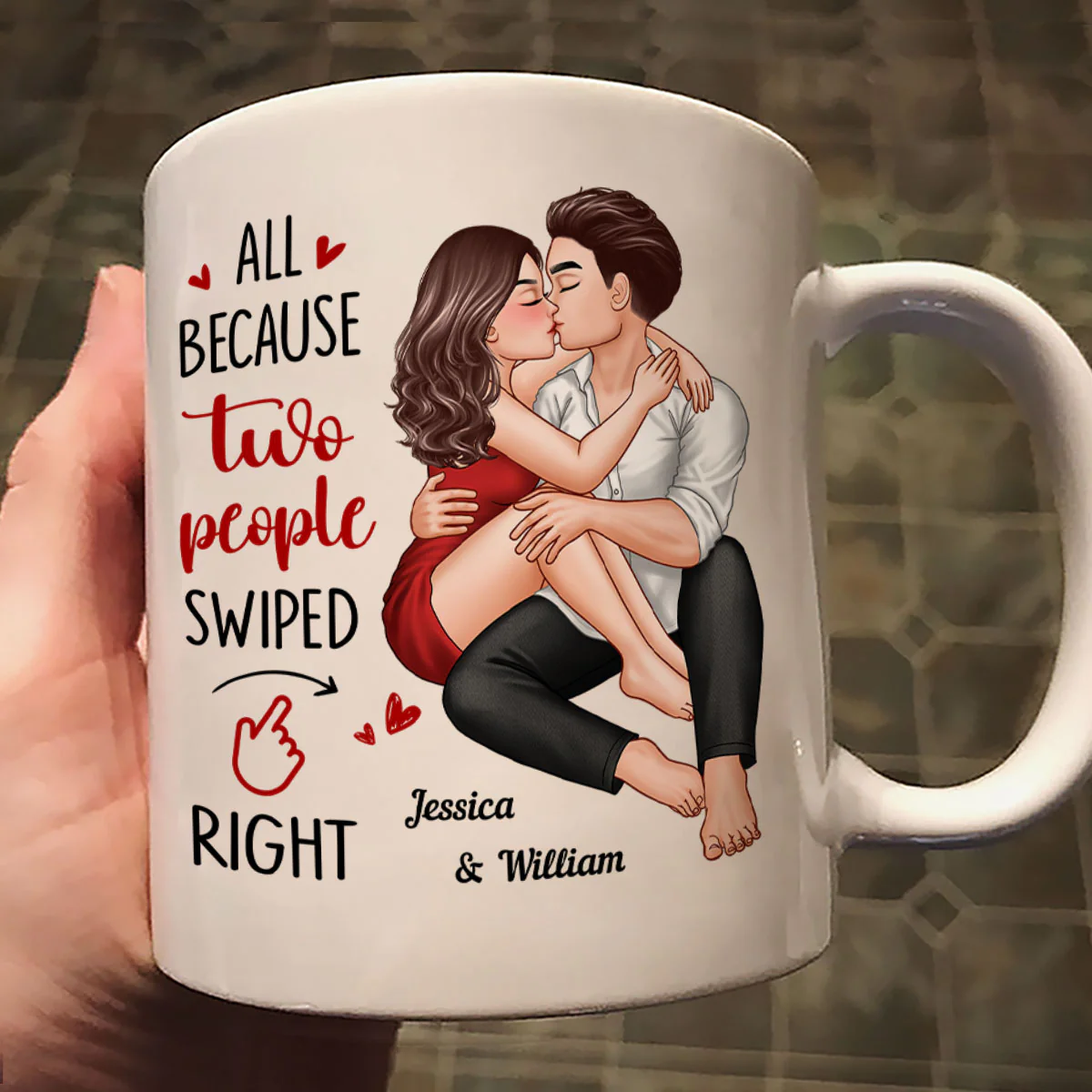 Couple Kissing All Because Two People Swiped Right Personalized Mug - Image 2