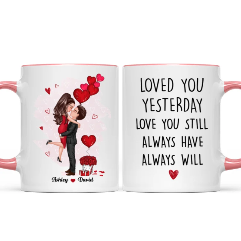Couple Kissing Loved You Yesterday Gift For Him For Her - Personalized Mug - Image 10