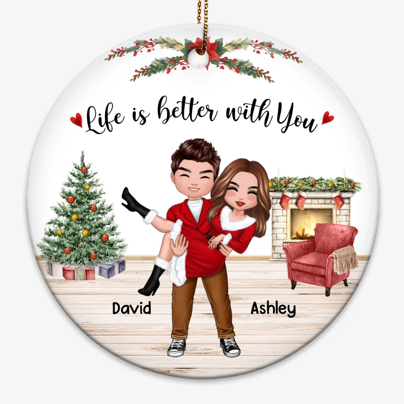 Couple Man Holding Woman Life Is Better With You Personalized Circle Ornament - Image 3