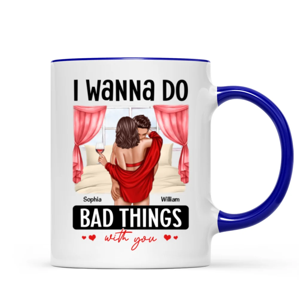 Couple Standing Kissing I Wanna Do Bad Things With You Personalized Mug - Image 8