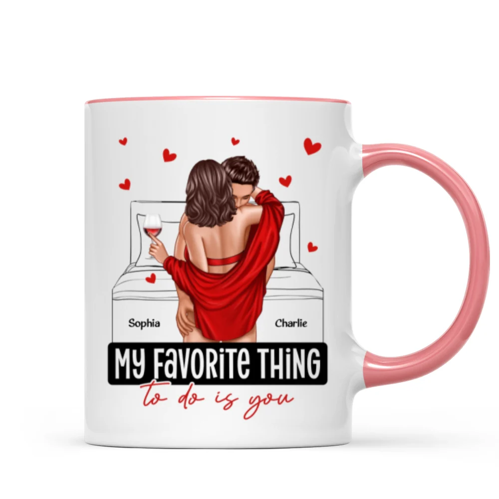Couple Standing Kissing My Favorite Thing To Do Is You Personalized Mug - Image 11
