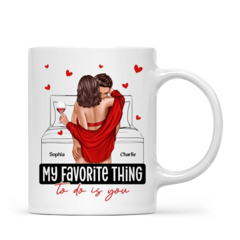 Couple Standing Kissing My Favorite Thing To Do Is You Personalized Mug - Image 6