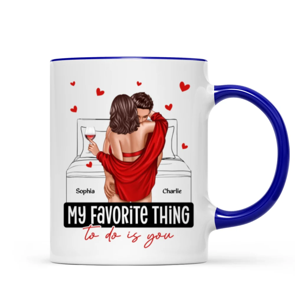 Couple Standing Kissing My Favorite Thing To Do Is You Personalized Mug - Image 8
