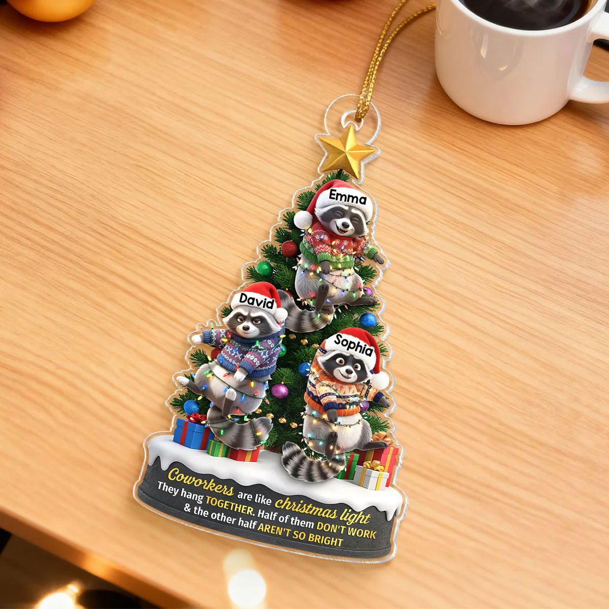 Coworkers Are Like Christmas Lights, Funny Raccoon Hanging on Christmas Tree - Personalized Acrylic Ornament - Christmas Gift for Coworkers - Image 7