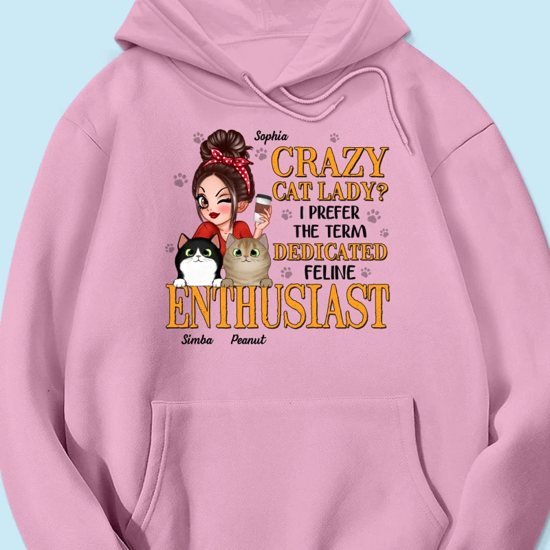 Crazy Cat Lady Dedicated Feline Enthusiast Personalized Shirt, Gift For Cat Mom, Cat Lover - Image 17