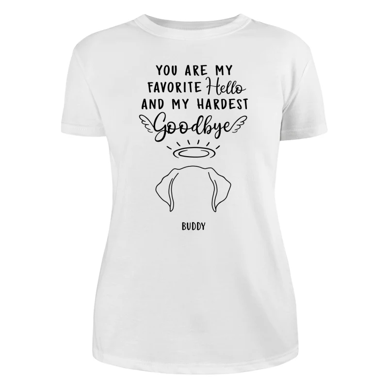 Custom Dog Ear Line Drawing You Are My Favorite Hello Hardest Goodbye Personalized Shirt - Image 9