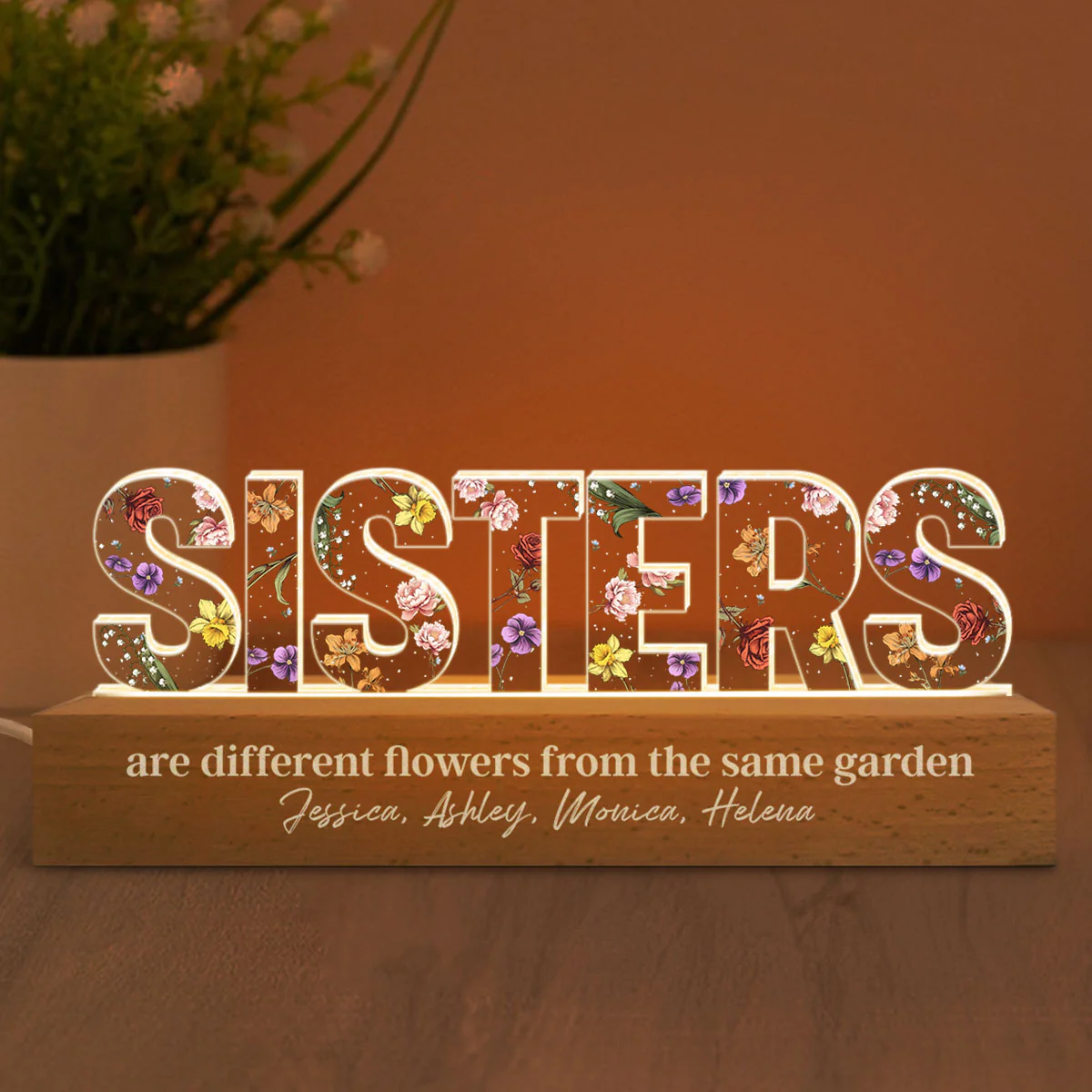 Custom Flower Printed LED Night Light, Sisters Are Different Flowers from the Same Garden, Christmas Gift for Sisters - Image 3